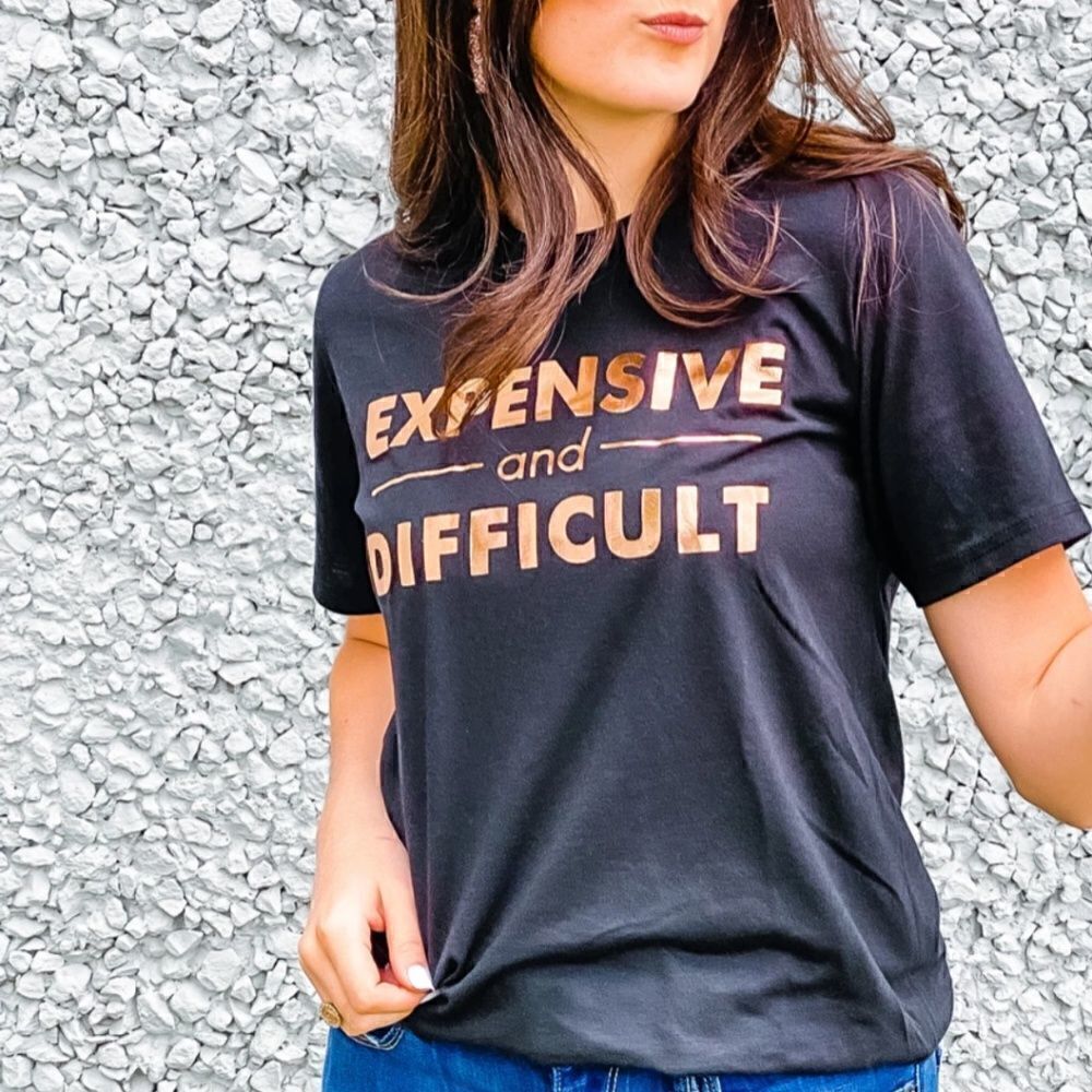 Expensive and Difficult Boyfriend T-Shirt
